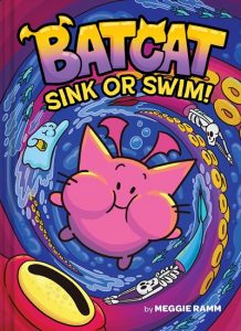Sink or Swim!: Batcat Book #2 (A Graphic Novel)