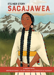 It’s Her Story: Sacajawea—A Graphic Novel