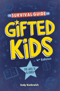 The Survival Guide for Gifted Kids: For Ages 10 and Under, 4th Edition