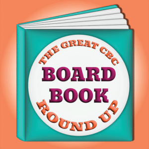 The Great CBC Board Book Round Up
