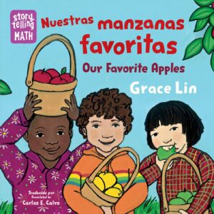 Nuestras manzanas favoritas / Our Favorite Apples (Bilingual Spanish / English)
