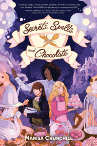 Secrets, Spells, and Chocolate