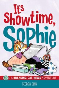 It’s Showtime, Sophie: A Breaking Cat News Adventure