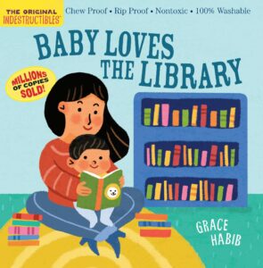 Indestructibles: Baby Loves the Library (English)
