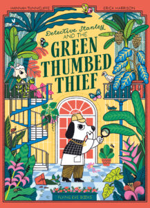Detective Stanley and the Green Thumbed Thief