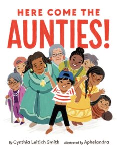 Here Come the Aunties!