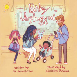 Baby Unplugged