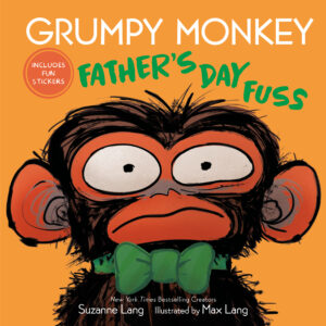 Grumpy Monkey Father’s Day Fuss