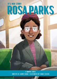 It’s Her Story Rosa Parks: A Graphic Novel