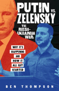 Putin vs Zelensky: The Russo-Ukranian War