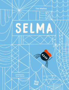 Selma: The Story of a Stellar Spider