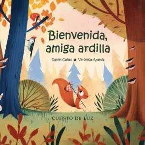 Bienvenida, amiga ardilla