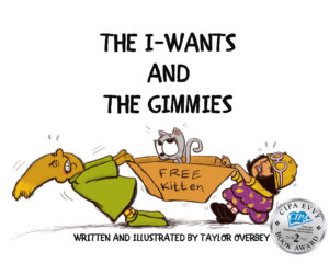 The I-Wants and the Gimmies
