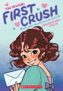 The New Girl First Crush: A Graphic Novel (The New Girl #2)