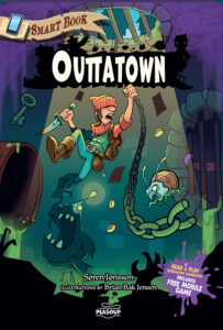Outtatown: A Read & Play Interactive Gamebook