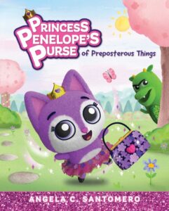 Princess Penelope’s Purse of Purse of Preposterous Things