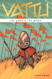Vattu, Book 1: The Name & the Mark