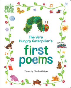 The Very Hungry Caterpillar’s First Poems