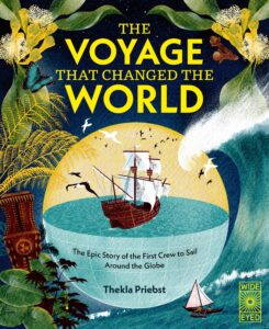 The Voyage That Changed The World: The Epic Story of The First Crew to Sail Around the Globe