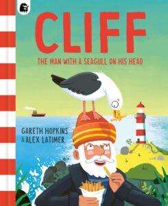 Cliff: The Man With a Seagull on His Head