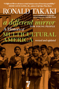 A Different Mirror for Young People: A History of Multicultural America, Revised and Updated