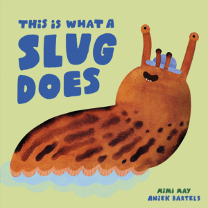 This is What a Slug Does