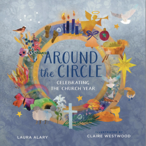 Around the Circle: Celebrating the Church Year
