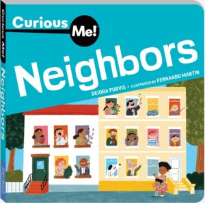 Curious Me!® Neighbors
