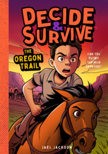 Decide and Survive: The Oregon Trail
