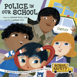 Police in Our School: An Introduction to School Resource Officers and What They Do