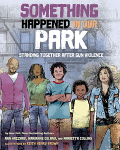 Something Happend In Our Park: Standing Together After Gun Violence
