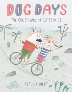Dog Days: The Crush and Other Stories