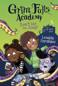 Grim  Falls Academy: Don’t Eat the Soup