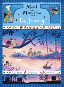 Mabel and Merryglow: The Journey
