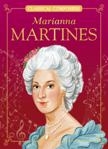 Classical Composers: Marianna Martines