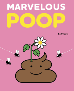 Marvelous Poop