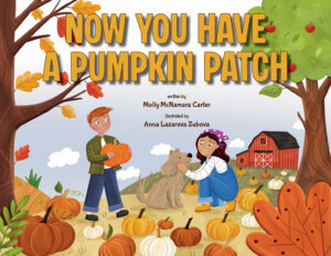 Now You Have a Pumpkin Patch