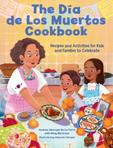 The Dia de Los Muertos Cookbook