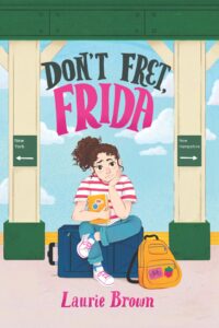 Don’t Fret, Frida