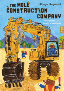 The Mole Construction Company: The Squirrel Family’s Treehouse