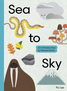 Sea to Sky: An Introduction to Planet Earth