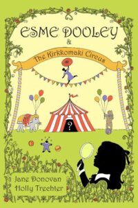Esme Dooley & The Kirkkomaki Circus