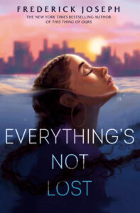 Everything’s Not Lost