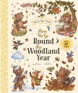 Here We Go Round the Woodland Year: Over 60 Flaps