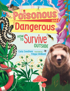 Poisonous and Dangerous: How to Survive Outside