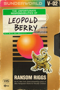 Sunderworld, Vol. 2: The Unfortunate Responsibilities of Leopold Berry