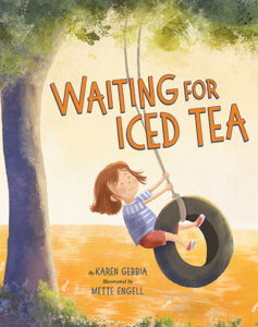 Waiting for Iced Tea: A Story About Savoring Slow Moments Together