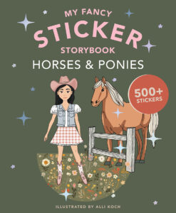 My Fancy Sticker Storybook: Horses & Ponies