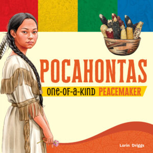Pocahontas: One-of-a-Kind Peacemaker